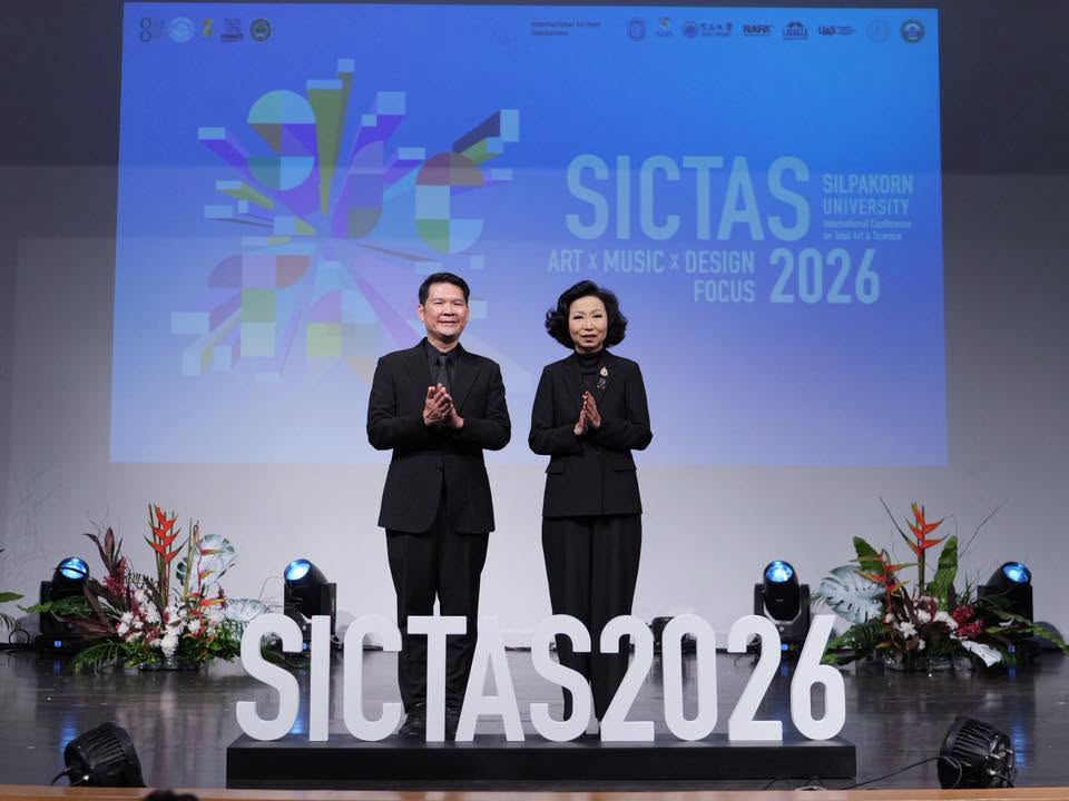 ศิลปากรเนรมิต BACC จัดใหญ่ "เปิดเวทีวิชาการนานาชาติ SICTAS 2026 "  5 ชั้น  เทศกาลสุดยอดอาร์ต ดีไซน์ และดนตรีระดับดีวา ใจกลางกรุง !